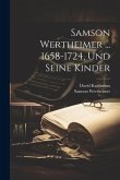 Samson Wertheimer ... 1658-1724, Und Seine Kinder