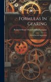 Formulas In Gearing: With Practical Suggestions
