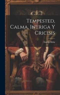 Tempested, Calma, Intriga Y Cricisis - Mola, Emilio