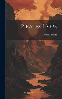 Pirates' Hope - Lynde, Francis