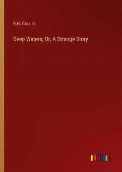 Deep Waters; Or, A Strange Story