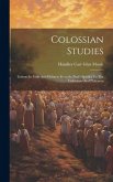Colossian Studies: Lessons In Faith And Holiness From St. Paul's Epistles To The Colossians And Philemon
