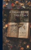 A Treasury of Table Talk