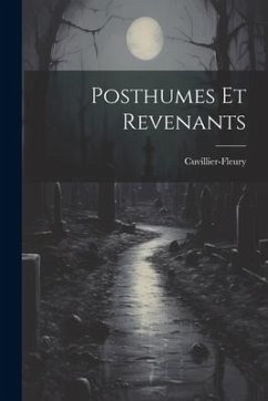 Posthumes et Revenants - Cuvillier-Fleury