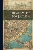 The Army List, For July, 1852