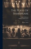 The Plays Of Shakspeare: Hamlet. Othello