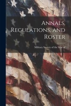 Annals, Regulations, and Roster