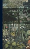 Herborisations Autour De Bar-Sur-Aube