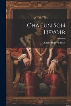 Chacun son devoir - Hirsch, Charles Henry