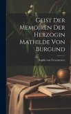 Geist Der Memoiren Der Herzogin Mathilde Von Burgund