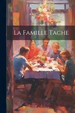 La Famille Tache - Anonymous