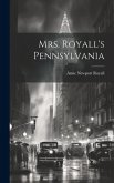 Mrs. Royall's Pennsylvania