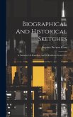 Biographical And Historical Sketches: A Narrative Of Hamilton And Its Residents From 1792