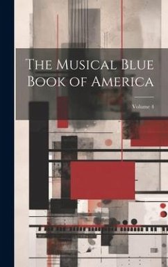 The Musical Blue Book of America; Volume 4 - Anonymous