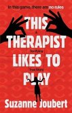 This Therapist Likes to Play: In This Game, There Are No Rules