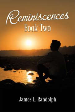 Reminiscences Book Two - Randolph, James L.