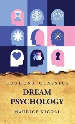 Dream Psychology - Maurice Nicoll