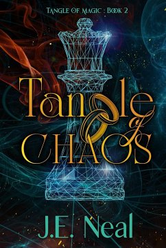 Tangle of Chaos - Neal, J. E.