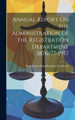 Annual Report On the Administration of the Registration Department 1876/77-1957