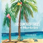 The gumdrop trees of Mbumba Key