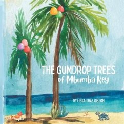 The gumdrop trees of Mbumba Key - Gibson, Lissa Shae