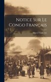 Notice Sur Le Congo Français