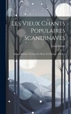 Les Vieux Chants Populaires Scandinaves: Époque Barbare; La Légende Divine Et Héroique. [Thèse.]