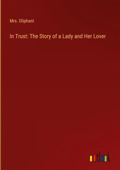 In Trust: The Story of a Lady and Her Lover