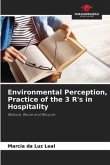 Environmental Perception, Practice of the 3 R's in Hospitality