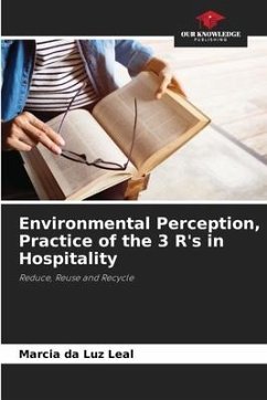 Environmental Perception, Practice of the 3 R's in Hospitality - da Luz Leal, Marcia