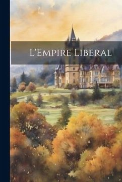 L'Empire Liberal - Anonymous