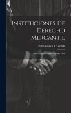 Instituciones De Derecho Mercantil: Derecho Industrial De España. 1894