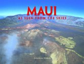 Maui as Seen from the Skies Maui as Seen from the Skies