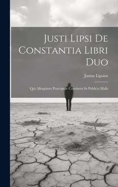 Justi Lipsi De Constantia Libri Duo - Lipsius, Justus