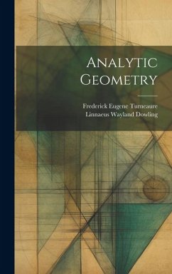 Analytic Geometry - Dowling, Linnaeus Wayland