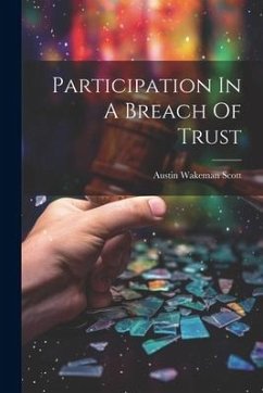 Participation In A Breach Of Trust - Scott, Austin Wakeman