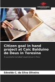 Citizen goal in hand project at Caic Balduino de Deus in Teresina