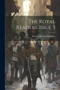 The Royal Readers, Issue 3 - Publishers, Thomas Nelson