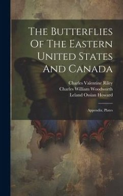 The Butterflies Of The Eastern United States And Canada: Appendix. Plates - Scudder, Samuel Hubbard