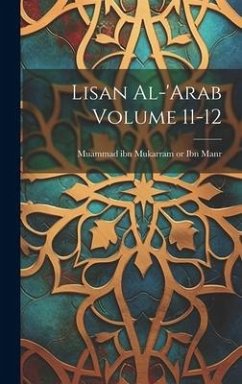 Lisan al-'Arab Volume 11-12