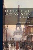 Cortina's French Method (twenty Lessons)