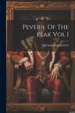 Peveril Of The Peak Vol I