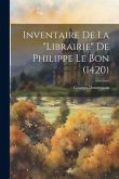 Inventaire De La &quote;Librairie&quote; De Philippe Le Bon (1420)