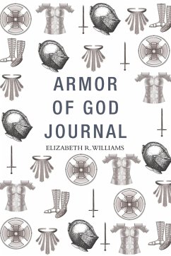 Armor of God Journal - Williams, Elizabeth R.