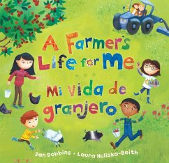 A Farmer's Life for Me (Bilingual Spanish & English) - Dobbins, Jan