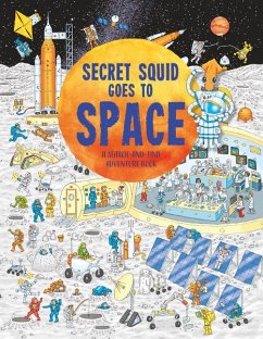 Secret Squid Goes to Space - Watson, Olivia