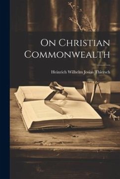 On Christian Commonwealth - Thiersch, Heinrich Wilhelm Josias