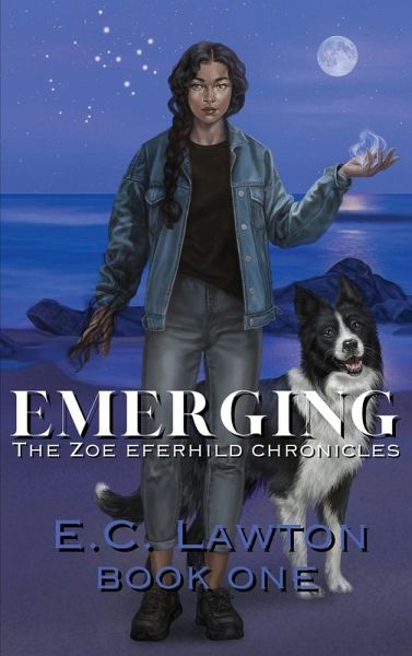 Emerging, The Zoe Eferhild Chronicles Emerging, The Zoe Eferhild Chronicles
