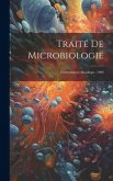 Traité De Microbiologie: Fermentation Alcoolique. 1900