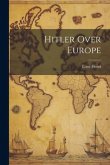 Hitler Over Europe